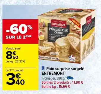 Carrefour Pain surprise surgelé ENTREMONT offre