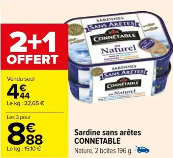 Carrefour Sardine sans arêtes CONNETABLE offre