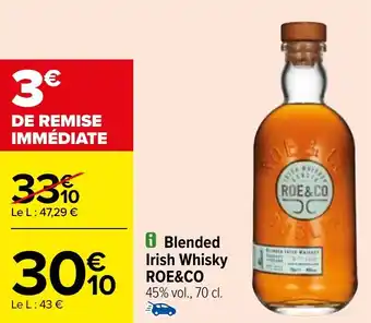 Carrefour Blended Irish Whisky ROE&CO offre
