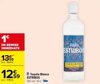 Carrefour Tequila Blanco ESTRIBOS offre