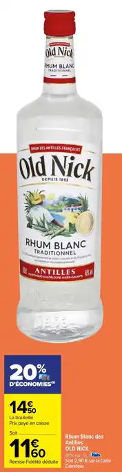 Carrefour Rhum Blanc des Antilles OLD NICK offre