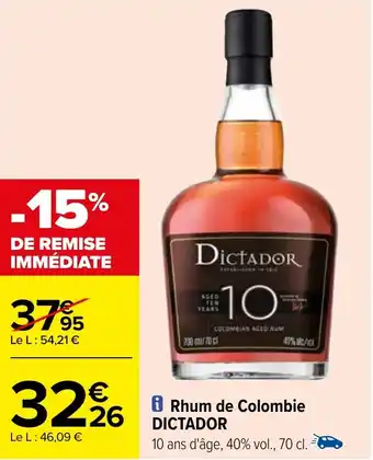 Carrefour Rhum de Colombie DICTADOR offre