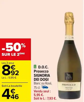 Carrefour D.O.C. Prosecco SIGNORIA DEI DOGI offre