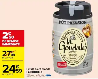 Carrefour Fût de bière blonde LA GOUDALE offre