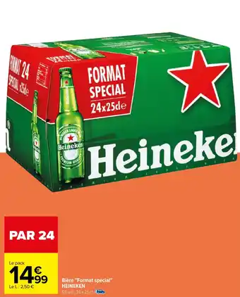 Carrefour Bière "Format spécial" HEINEKEN offre