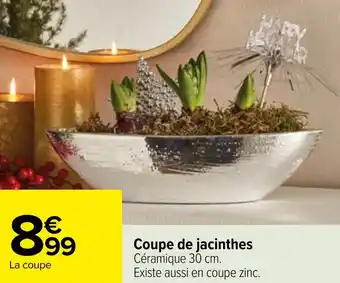 Carrefour Coupe de jacinthes offre