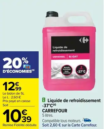 Carrefour Liquide de refroidissement -37°C(d) CARREFOUR offre