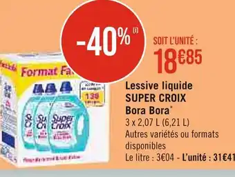 Casino Supermarchés Super croix lessive liquide bora bora offre