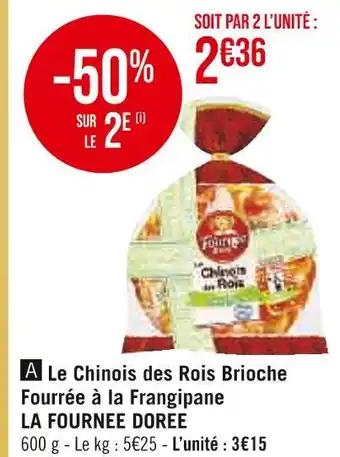 La fournee doree le chinois des rois brioche fourrée à la frangipane