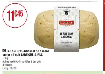 Casino Supermarchés Lartigue & fils le foie gras artisanal de canard entier mi-cuit offre