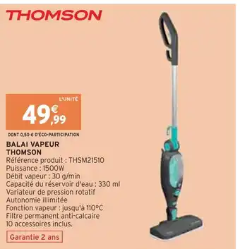 Intermarché Thomson balai vapeur offre