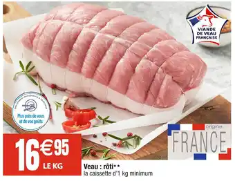 Cora x Carrefour Veau : rôti offre