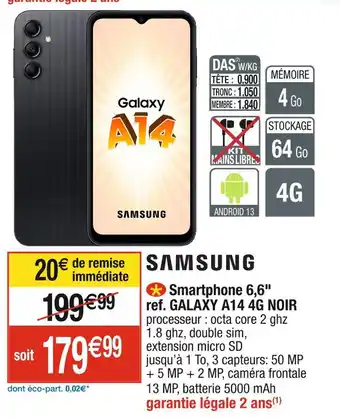 Cora x Carrefour Samsung smartphone 6,6 ref. galaxy a14 4g noir offre