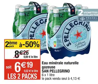 Cora x Carrefour San pellegrino eau minérale naturelle gazeuse offre