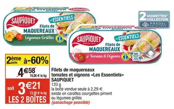 Cora x Carrefour Saupiquet filets de maquereaux tomates et oignons les essentiels offre