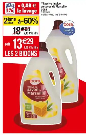 Cora x Carrefour Cora **lessive liquide au savon de marseille offre