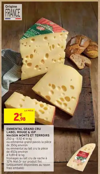 Intermarché Maison monts et terroirs emmental grand cru label rouge & igp offre
