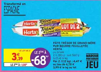 Intermarché Herta pâte trésor de grand-mère pur beurre feuilletée offre