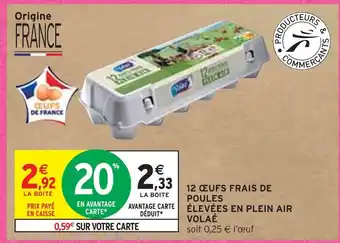 Intermarché Volaé 12 œufs frais de poules élevées en plein air offre