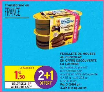 Intermarché La laitière feuilleté de mousse au chocolat en offre découverte offre