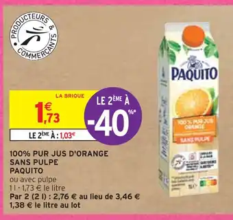 Intermarché Paquito 100% pur jus d'orange sans pulpe offre