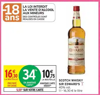 Intermarché Sir edward's scotch whisky offre