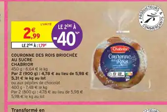 Intermarché Chabrior couronne des rois briochée au sucre offre