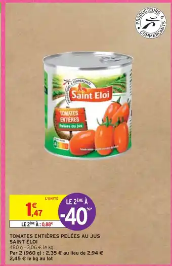 Intermarché Saint éloi tomates entières pelées au jus offre