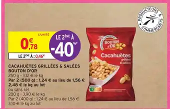 Intermarché Bouton d'or cacahuètes grillées & salées offre
