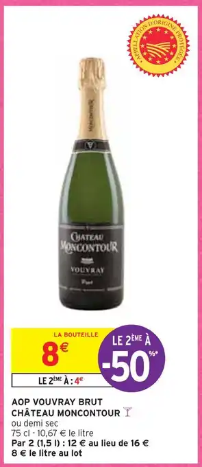 Intermarché Château moncontour aop vouvray brut offre
