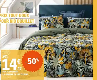 E.Leclerc LA PARURE DE LIT TISSAIA offre