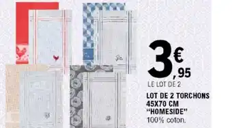 E.Leclerc LOT DE 2 TORCHONS 45X70 CM "HOMESIDE" offre