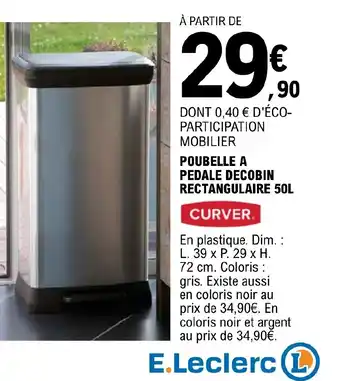 E.Leclerc POUBELLE A PEDALE DECOBIN RECTANGULAIRE 50L offre