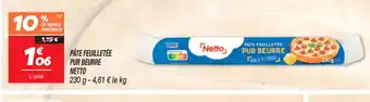 Netto PÂTE FEUILLETÉE PUR BEURRE offre