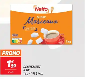 Netto SUCRE MORCEAUX NETTO offre