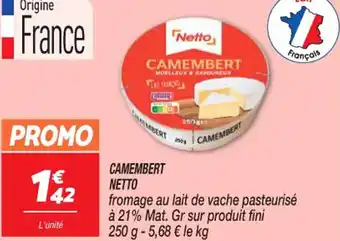 Netto CAMEMBERT NETTO offre