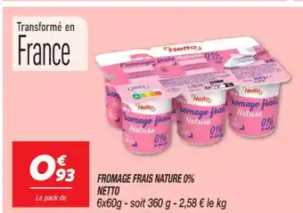 Netto FROMAGE FRAIS NATURE 0% offre