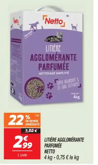 Netto LITIÈRE AGGLOMÉRANTE PARFUMÉE NETTO offre
