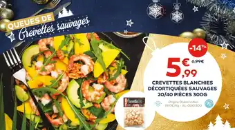 Cabesto CREVETTES BLANCHIES DÉCORTIQUÉES SAUVAGES 20/40 PIÈCES 300G offre