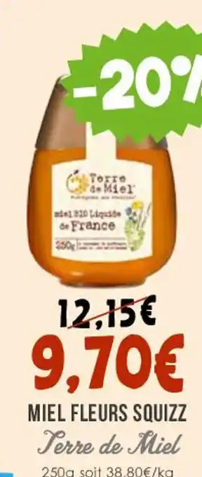 Naturalia MIEL FLEURS SQUIZZ Terre de Miel offre