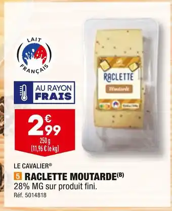 ALDI Le cavalier raclette moutarde offre