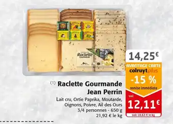 Colruyt Jean perrin raclette gourmande offre