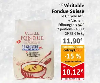 Colruyt Véritable fondue suisse offre