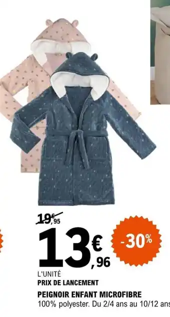 Promo PEIGNOIR ENFANT MICROFIBRE chez E.Leclerc