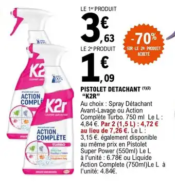 E.Leclerc PISTOLET DETACHANT (1)(²) "K2R" offre