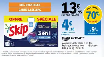 E.Leclerc LESSIVE CAPSULES(¹)(²) "SKIP" offre