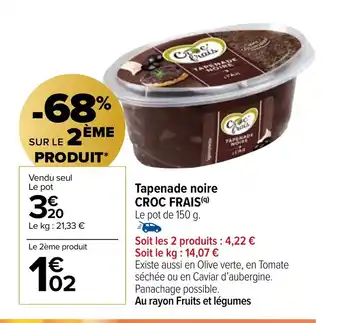 Carrefour Market Tapenade noire CROC FRAIS offre