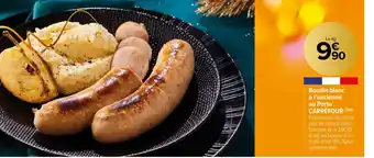 Carrefour Market Boudin blanc à l'ancienne au Porto CARREFOUR offre