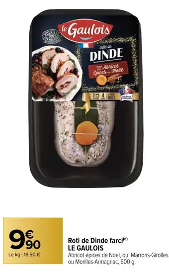 Carrefour Market Roti de Dinde farci LE GAULOIS offre