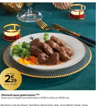 Carrefour Market Chevreuil sauce grand veneur offre